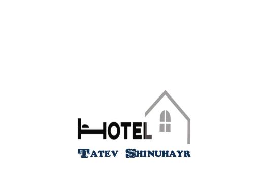 Tatev Shinuhayr Hotel' - Housity
