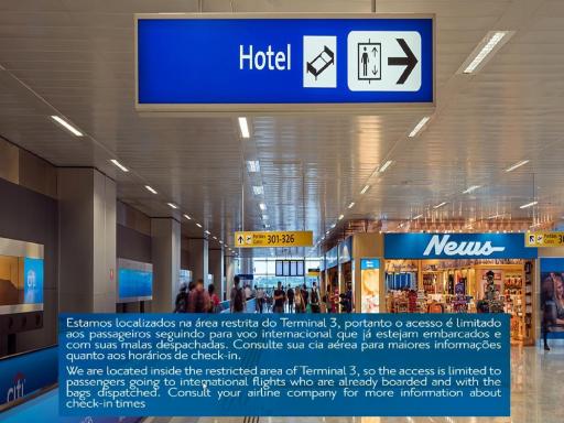 TRYP BY WYNDHAM São Paulo Airport - Hotel de Transito Terminal 3 -Lado Ar - Área restrita á passageiros já embarcados - Piso 1 - Housity