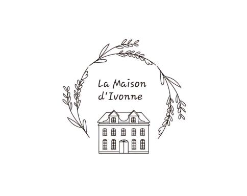 La Maison d' Ivonne - Housity
