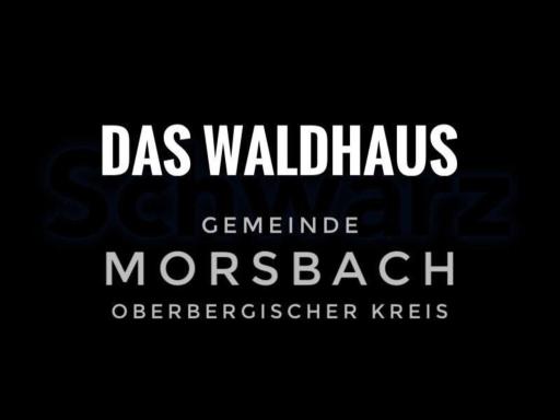 Das Waldhaus Morsbach - Housity