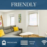 HOMEY FRIENDLY - Proche Gare - Terrasse privée - Wifi