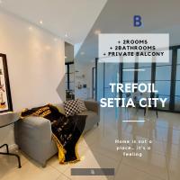 RelaxFamily 2-10Pax Trefoil Setia City Shah Alam SiS Homestay