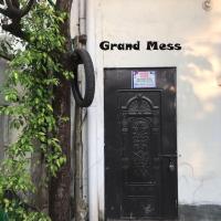 Grand Mess