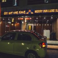 Merry Inn Luxe Suites near Kempegowda international airport，位于班加罗尔Kempegowda International Airport - BLR附近的酒店