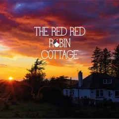 The Red Red Robin Cottage