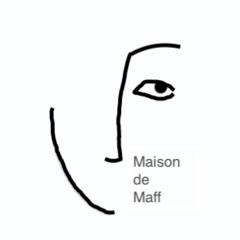 Maison de Maff