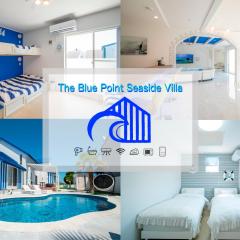 THE BLUE POINT -Seaside Villa-