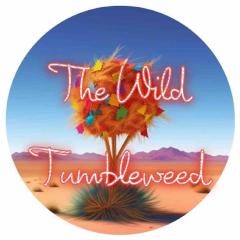 The WildTumbleweed-NEW & Near Parks