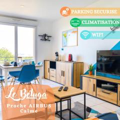 Le Beluga – Appartement proche Airbus