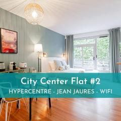 City Center Flat #2 - Hypercentre - Jean Jaurès