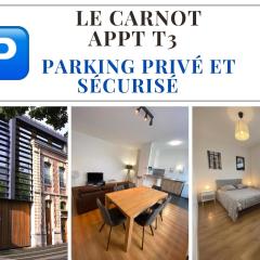 Le CARNOT appartement avec 2 chambres séparés et parking privatif et securise