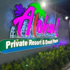 Aloha private resort and event place