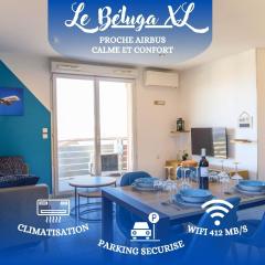 Le Beluga XL - Appartement proche Airbus