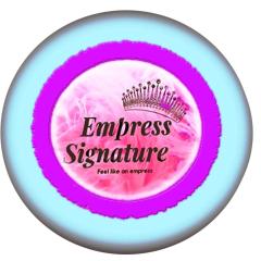 EMPRESS SIGNATURE