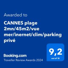 CANNES plage 2mn/45m2/vue mer/inernet/clim/parking privé