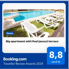 Big apartment whit Pool jacuzzi terrace