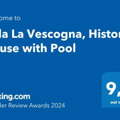 Villa La Vescogna, Historic House with Pool
