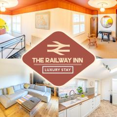 The Railway Inn - 3 Bed Luxury Stay