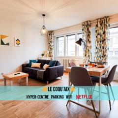 Le Coqu'Aix - Hyper-Centre - Parking - Wifi - Netflix
