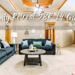 Family Retreat 5br- 7beds W Swimming Pool- 5008
