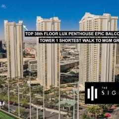 SIGNATURE MGM TOP 38th FLOOR PENTHOUSE, BEST DELUXE BALONY STRIP VIEW SUITE, NO RESORT FEE, FREE VALET, SHORTEST WALK 2 MGM