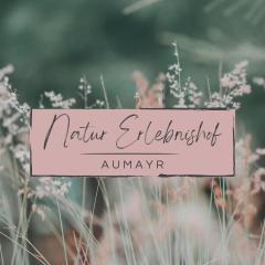 Natur Erlebnishof Aumayr