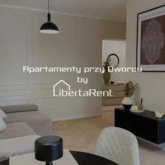 Apartamenty przy Dworcu by LibertaRent
