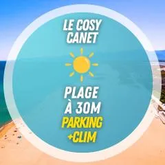 LE COSY Canet - Studio pour 2 personnes à 30m de la plage avec parking