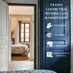 T4 Cosy Centre-ville, Rivières, Lacs et Montagnes
