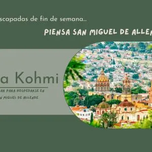 Casa Kohmi San Miguel de Allende