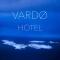 Vardø Hotel by Destination Vardø