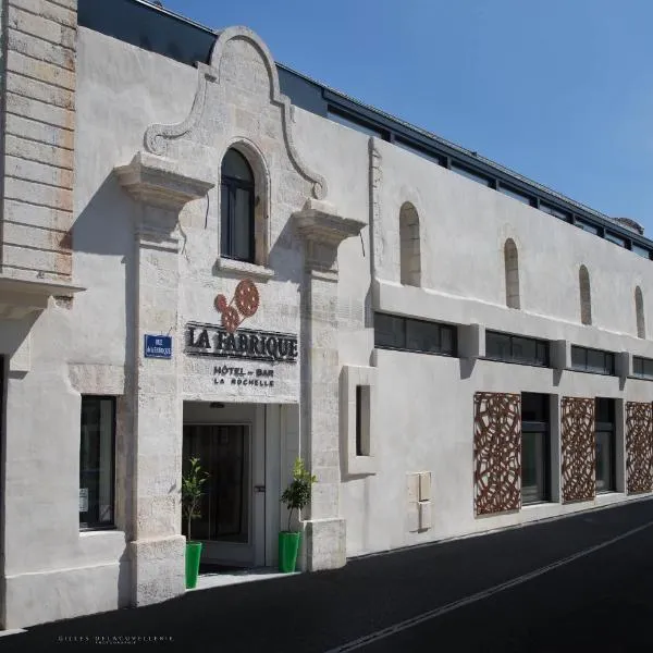Hôtel La Fabrique, hotel in La Rochelle