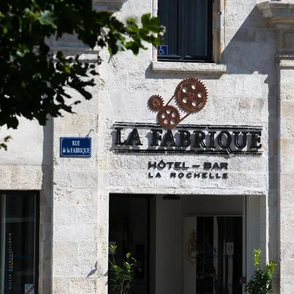 Hôtel La Fabrique, hotel in La Rochelle