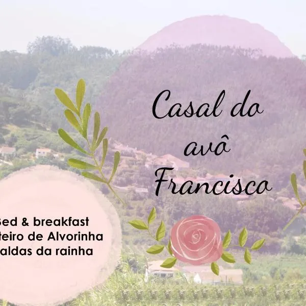 Casal do Avô Francisco、カルダス・ダ・ライーニャのホテル