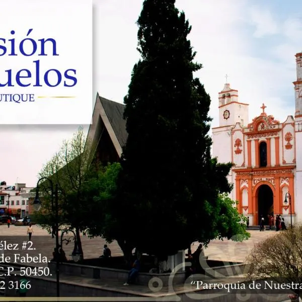 Mansion de los Abuelos, hotel v destinaci Atlacomulco de Fabela