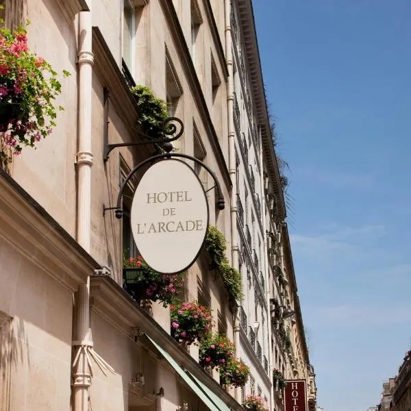 ホテル ドゥ ラルカード（Hôtel De l'Arcade）、パリのホテル