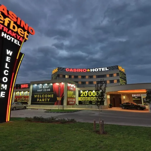 Casino&Hotel efbet Trakya, hotel Szvilengradban