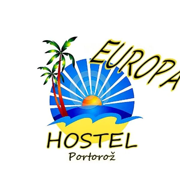 Europa Hostel Portorož, hotel v Portoroži