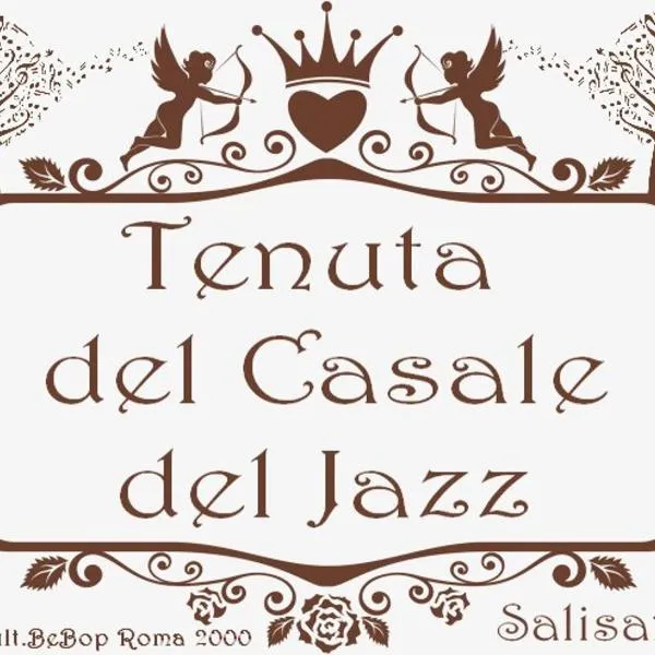 Tenuta del Casale del Jazz - Jazz Emotional Experience - Rooms & Camping in the Countryside, hotel in Salisano