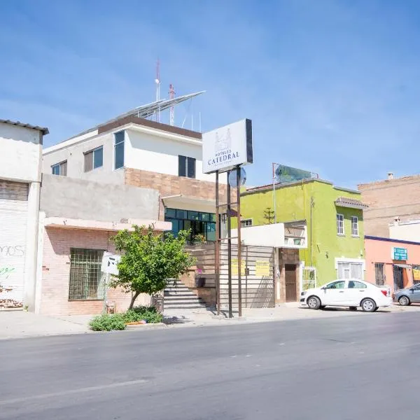 HOTELES CATEDRAL Torreón, Hotel in Ciudad Lerdo