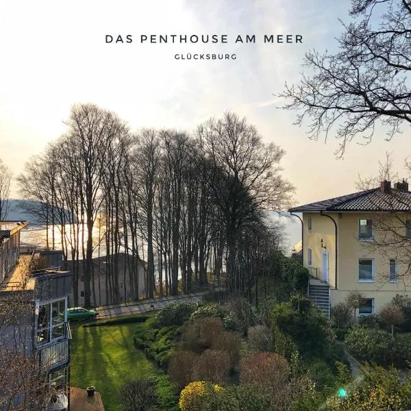 Das Penthouse am Meer - Logenplatz an der Förde -、グリュックスブルクのホテル