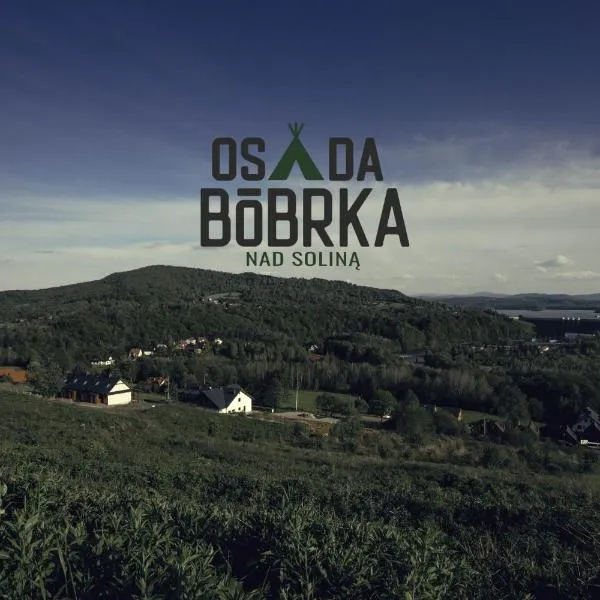 Osada Bóbrka nad Soliną, hotel v destinaci Solina