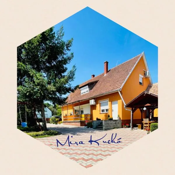 Mira Kuckó, hotelli kohteessa Öreglak