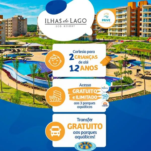 Prive Ilhas do Lago - OFICIAL，卡爾達斯諾瓦斯的飯店