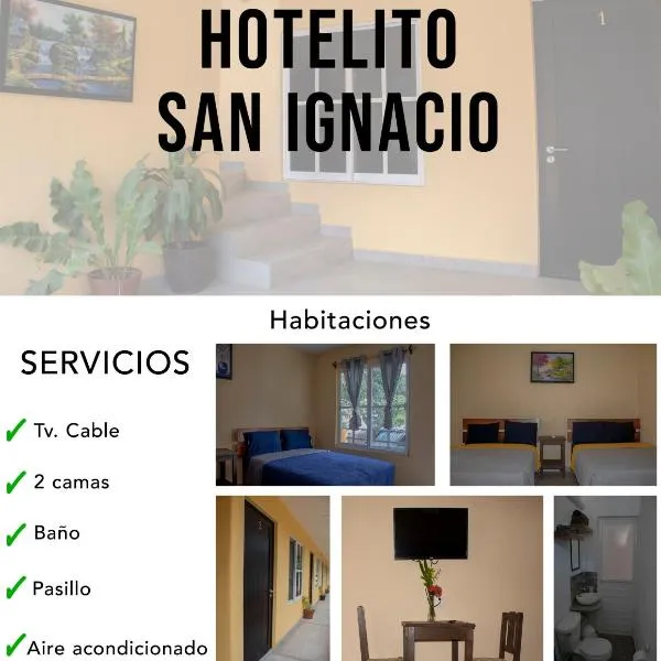 HOTELITO SAN IGNACIO, hotel San Ignacio városában