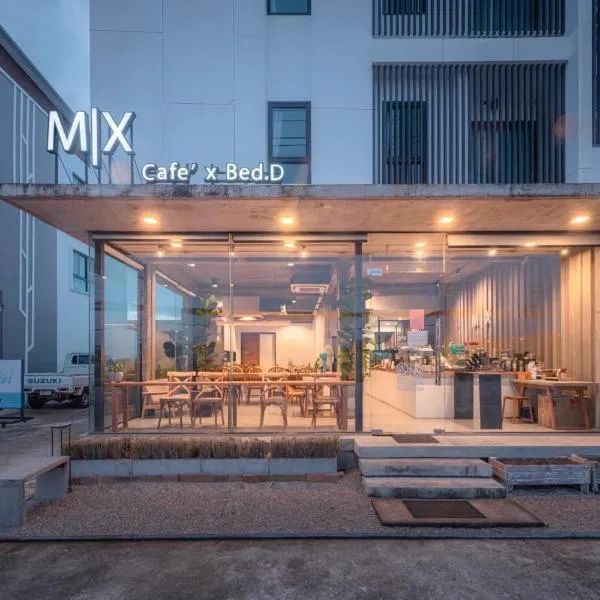 Mix cafe x Bed D โรงแรมในแม่สอด