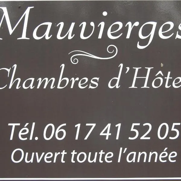 Chambres d'hôtes Mauvierges, hotel en Saint-Martin-du-Bois