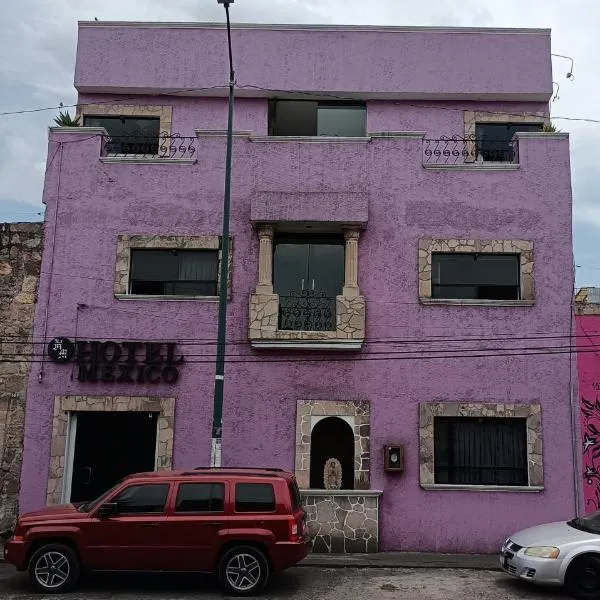 Hotel México โรงแรมในมอเรเลีย