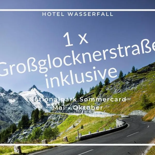 푸슈 안 데어 글로크네르스트라세에 위치한 호텔 Hotel Wasserfall