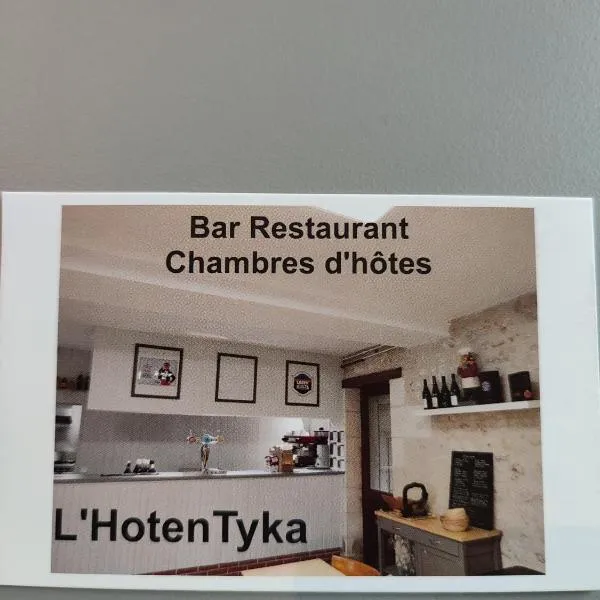 L'HotenTyka, hotel em Saint-Senoch